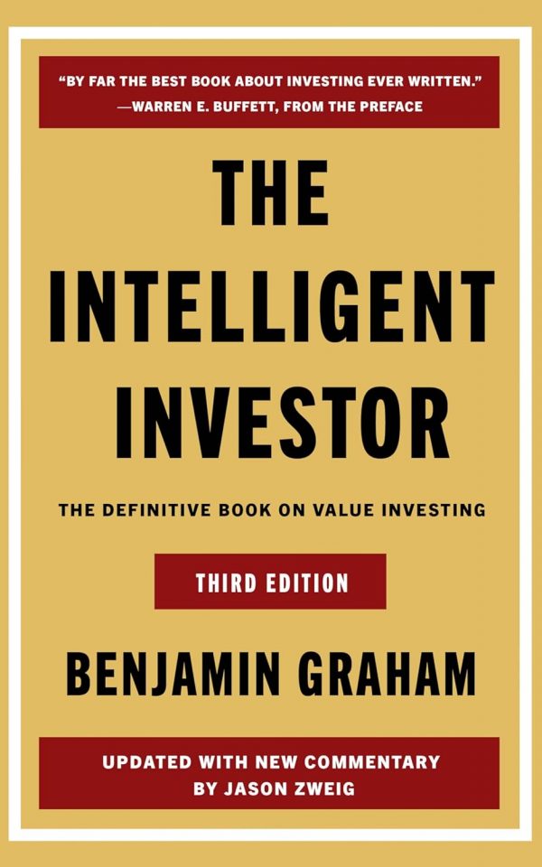 The Intelligent Investor, 3rd Ed.: The Timeless Guide to Value Investing and Financial Wisdom for a Volatile Market