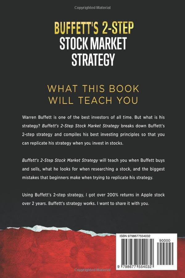 Buffett’s 2-Step Stock Market Strategy: Know When to Buy A Stock, Become a Millionaire, Get The Highest Returns